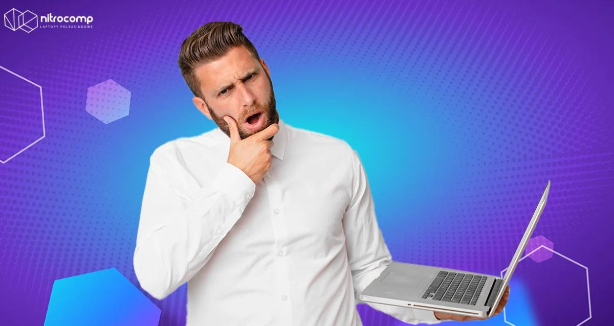 laptopy poleasingowe – poradnik zakupowy