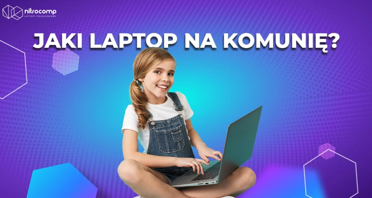 Laptop na komunię 2026 – komputer dla dziecka do nauki i zabawy
